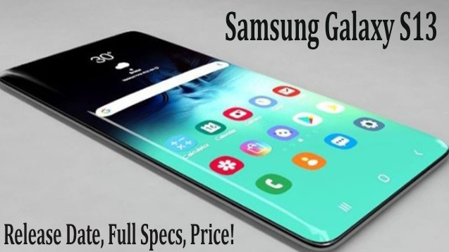 Samsung Galaxy S13 5G 2024: Specs, 14GB RAM, Price, Release Date ...